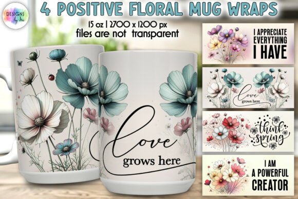 Download Positive Quotes Floral Mug Wrap Prints - Floral Collection